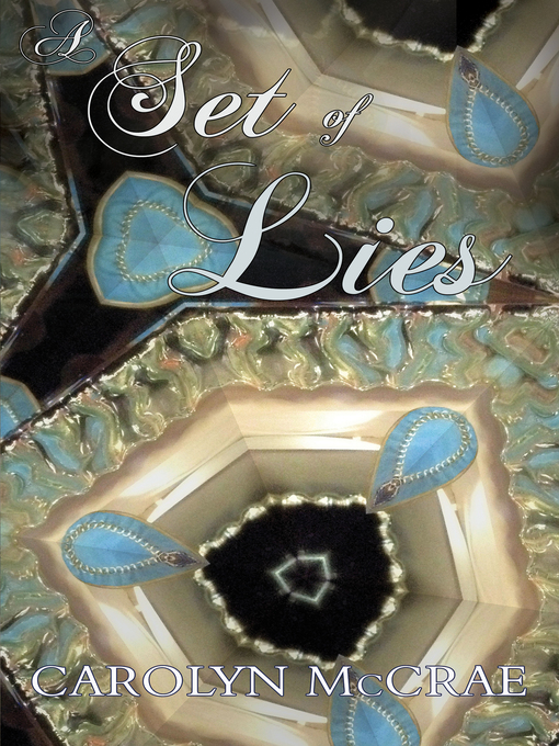 Title details for A Set of Lies by Carolyn McCrae - Available